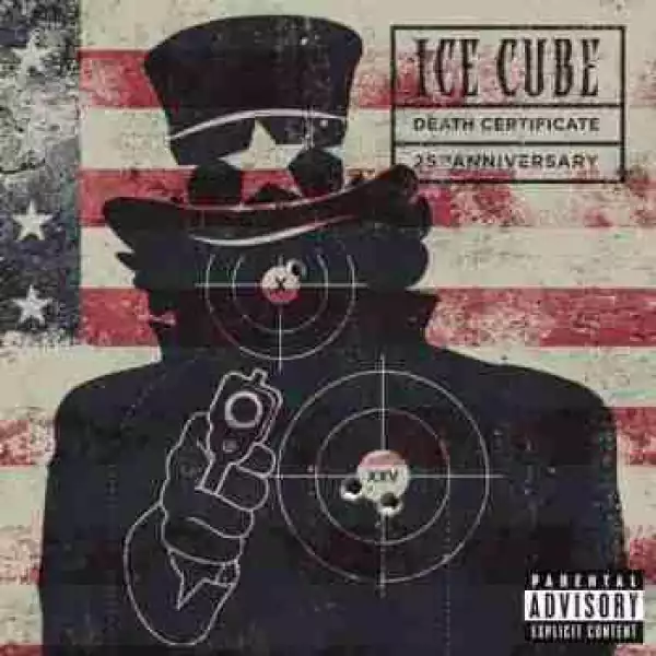 Death Certificate (25th Anniversary Edition) BY Ice Cube